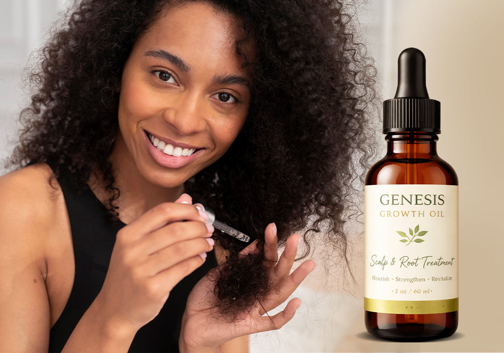 Fuller Hair with Genesis Growth Oil